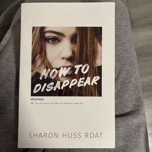 How to Disappear by Sharon Huss Roat Book